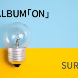 【待望】SURFACEの7thアルバム｢ON｣の感想！11年振りの｢超大作｣【レビュー】